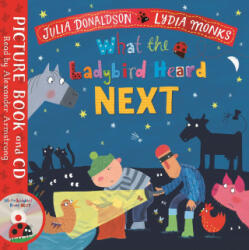 What the Ladybird Heard Next - Julia Donaldson (ISBN: 9781529051506)