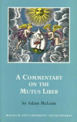 Commentary on the "Mutus Liber" - Adam McLean (ISBN: 9780933999909)