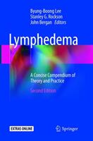 Lymphedema: A Concise Compendium of Theory and Practice (ISBN: 9783319849027)