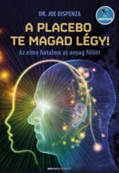 A placebo te magad légy! (ISBN: 9789632915760)