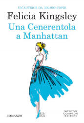 Cenerentola a Manhattan - Felicia Kingsley (2020)