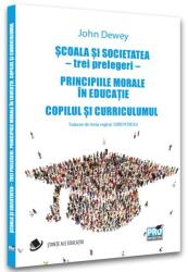Școala și societatea - trei prelegeri (ISBN: 9786062614799)