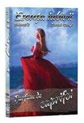 Esenta iubirii, Volumul 2, Parfum de caprifoi - Daniela Cavasi (ISBN: 9786069709108)