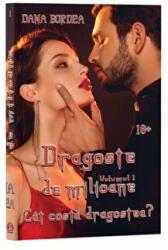 Cat costa dragostea? Volumul 1 din seria Dragoste de milioane - Dana Bordea (ISBN: 9786069709474)