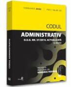 Codul administrativ FEBRUARIE 2022. Editie tiparita pe hartie alba - Prof. univ. dr. Verginia Vedinas (ISBN: 9786063908880)