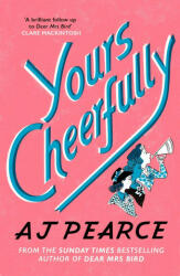 Yours Cheerfully - AJ Pearce (2022)