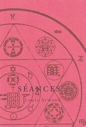 Seances - Louis Armand, First Last (ISBN: 9788090217188)