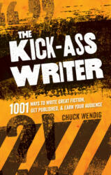 Kick-Ass Writer - Chuck Wendig (ISBN: 9781599637716)