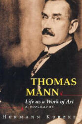 Thomas Mann - Hermann Kurzke (ISBN: 9780691070698)