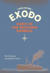 Exodo Diario de Una Refugiada Espaola (ISBN: 9783033042858)