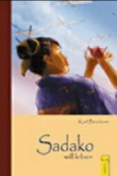 Sadako will leben - Karl Bruckner (ISBN: 9783707413687)