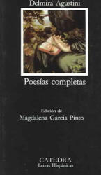 Poesías completas - Delmira Agustini (ISBN: 9788437612041)