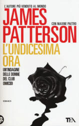 L'undicesima ora - Maxine Paetro, James Patterson, A. Biavasco, V. Guani (ISBN: 9788850236817)