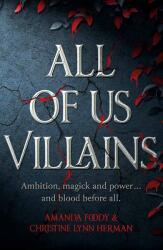 All of Us Villains - Christine Herman, Amanda Foody (ISBN: 9781473233874)