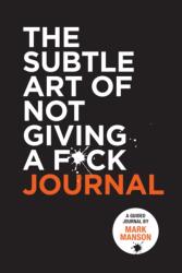 The Subtle Art of Not Giving a F*ck Journal (ISBN: 9780008542474)