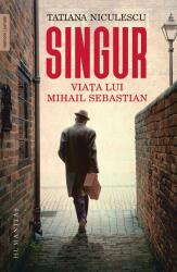 Singur. Viața lui Mihail Sebastian (ISBN: 9789735074036)