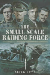 Small Scale Raiding Force - Brian Lett (ISBN: 9781781593943)