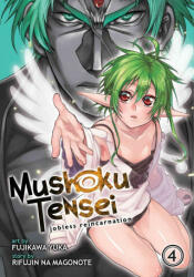 Mushoku Tensei: Jobless Reincarnation (Manga) Vol. 4 - Rifujin Na Magonote, Yuka Fujikawa (ISBN: 9781626923423)