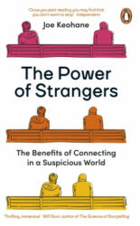 Power of Strangers - Joe Keohane (ISBN: 9780241986424)