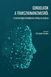 Gondolatok a transzhumanizmusról (2022)