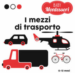 mezzi di trasporto. Baby Montessori - Agnese Baruzzi (ISBN: 9788854047235)