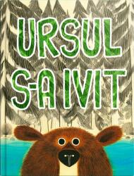 Ursul s-a ivit (ISBN: 9786069677247)