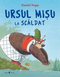 Ursul Mișu la scăldat (ISBN: 9789733413882)