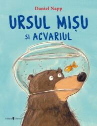 Ursul Mișu și acvariul (ISBN: 9789733413844)