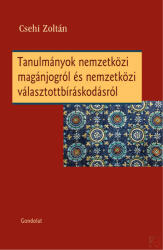 TANULMÁNYOK NEMZETKÖZI MAGÁNJOGRÓL ÉS NEMZETKÖZI VÁLASZTOTTBÍRÁSKODÁSRÓL (ISBN: 9789635560790)