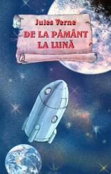 De la Pământ la Lună (ISBN: 9786068271903)