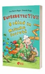 Superdetectivii. O gaina in misiune secreta - Ann-Katrin Heger, Dominik Rupp (ISBN: 9786069679159)