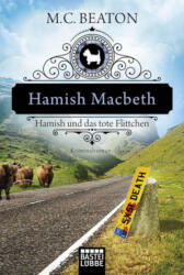 Hamish Macbeth und das tote Flittchen - M. C. Beaton, Sabine Schilasky (ISBN: 9783404177851)