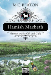 Hamish Macbeth spuckt Gift und Galle (ISBN: 9783404176748)