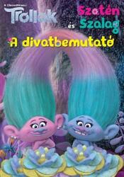Trollok - Szatén és Szalag - A divatbemutató (ISBN: 9789634843511)