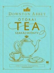 A hivatalos Downton Abbey Ötórai Tea Szakácskönyv (2022)