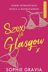 Szex és Glasgow - Semmi romantikus nincs a randizásban (2022)