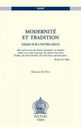 Modernite Et Tradition: Essais Sur L'Entre-Deux - Herman De Dijn (ISBN: 9789042913318)