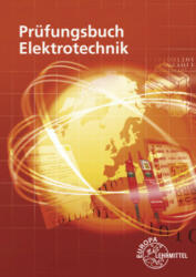 Prüfungsbuch Elektrotechnik - Monika Burgmaier, Patricia Burgmaier, Ralf Gwinner, Jürgen Schwarz, Klaus Tkotz, Tobias Wolter (ISBN: 9783808539484)