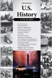 Outline of U. S. History: 1776-2011 - U S Department Of State (ISBN: 9781482546781)