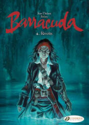 Barracuda Vol 4: Revolts - Jean Dufaux (ISBN: 9781849182577)