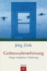 Gotteswahrnehmung - Jörg Zink (ISBN: 9783579064796)
