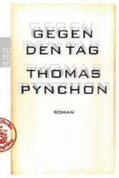 Gegen den Tag - Thomas Pynchon, Nikolaus Stingl, Dirk van Gunsteren (ISBN: 9783499246098)