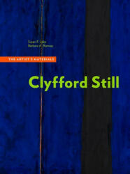 Clyfford Still - The Artists Materials - Susan F. Lake, Barbara A. Ramsay (ISBN: 9781606066959)