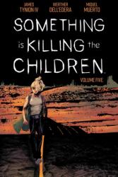 Something Is Killing the Children Vol. 5 (ISBN: 9781684158539)