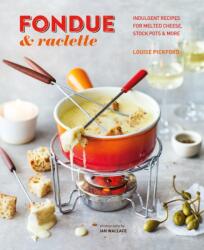 Fondue & Raclette (ISBN: 9781788794725)