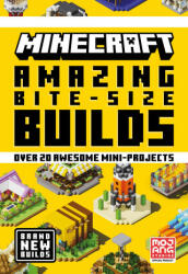 Minecraft Amazing Bite Size Builds - Mojang AB (ISBN: 9780008495954)