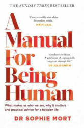 Manual for Being Human - SOPHIE MORT (ISBN: 9781471197499)