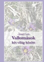 Vallomások két világ között (ISBN: 9786156292223)