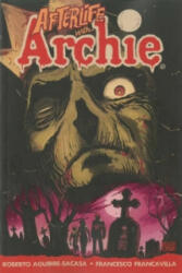 Afterlife With Archie - Roberto Aguire-Sacasa & Franceso Francavilla (ISBN: 9781619889088)