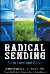Radical Sending: Go to Love and Serve (ISBN: 9780819231840)